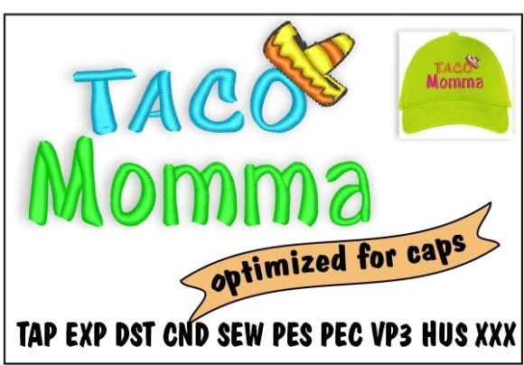 Taco Momma Embroidery: A Designer’s Review for Custom Gifts